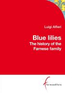 Ebook Blue Lilies di Luigi Alfieri edito da Fermoeditore