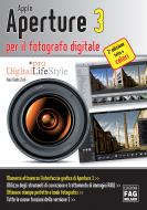 Ebook Apple Aperture 3 per il fotografo digitale di Gian Guido Zurli edito da Edizioni FAG
