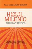 Ebook Hacia el tercer milenio: teología y cultura. di Cardenal Javier Lozano Barragán edito da Velar