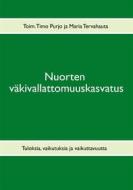 Ebook Nuorten väkivallattomuuskasvatus di Timo Purjo, Maria Tervahauta edito da Books on Demand