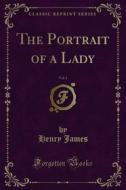 Ebook The Portrait of a Lady di Henry James edito da Forgotten Books