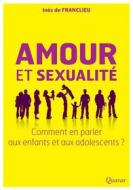 Ebook Amour et sexualité di Inès de Franclieu edito da Éditions de l&apos;Emmanuel