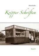Ebook Kripper Schriften di Horst Krebs edito da Books on Demand