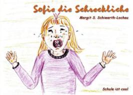 Ebook Sofie die Schreckliche di Margit S. Schiwarth-Lochau edito da Books on Demand