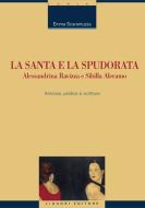 Ebook La santa e la spudorata di Emma Scaramuzza edito da Liguori Editore