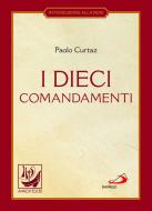 Ebook I dieci comandamenti. La vita in Cristo di Curtaz Paolo edito da San Paolo Edizioni