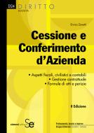 Ebook Cessione e Conferimento d'Azienda di Enrico Zanetti edito da Sistemi Editoriali