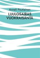 Ebook Luulosairas vuokraisäntä di Anneli Poutiainen edito da Books on Demand