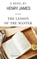 Ebook The Lesson of the Master di Henry James edito da Greenbooks Editore