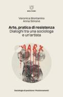 Ebook Arte, pratica di resistenza di Veronica Montanino, Anna Simone edito da Meltemi