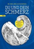 Ebook Du und dein Schmerz - Teil 2 di Jörg A. Stuckensen edito da Books on Demand