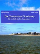 Ebook Die Nordseeinsel Norderney di Günter Dehne edito da Books on Demand