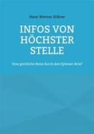 Ebook Infos von höchster Stelle di Hans-Werner Zöllner edito da Books on Demand
