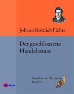 Ebook Der geschlossene Handelsstaat di Johann Gottlieb Fichte edito da heptagon