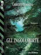 Ebook Gli ingoiamorte di Umberto Maggesi edito da Delos Digital