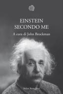 Ebook Einstein secondo me di John Brockman edito da Bollati Boringhieri