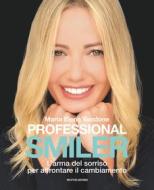 Ebook Professional Smiler di Vandone Maria Elena edito da Mondadori Libri Trade Electa