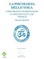 Ebook La Psicologia dello Yoga di Massimo Rodolfi edito da Draco Edizioni