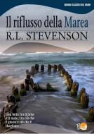 Ebook Il riflusso della marea di Robert Louis Stevenson edito da Il Pirata