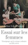 Ebook Essai sur les femmes di Arthur Schopenhauer edito da Books on Demand