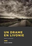 Ebook Un drame en Livonie di Jules Verne edito da Librofilio