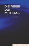 Ebook Die Reise der Mithras di Yann Pfandler edito da TWENTYSIX EPIC