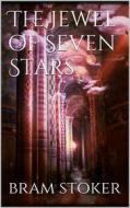 Ebook The Jewel of Seven Stars di Bram Stoker edito da Books on Demand