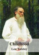 Ebook Childhood di Leo Tolstoy edito da Freeriver Publishing