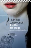 Ebook Il soffio del drago di Lars Bill Lundholm edito da Feltrinelli Editore