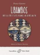 Ebook Libambos di Paolo Groppo edito da Elmi&apos;s World