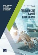 Ebook Telemedicina e sanità territoriale di Ciro Galiano edito da Paesi edizioni
