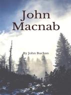 Ebook John Macnab (Illustrated) di John Buchan edito da Enhanced Media Publishing