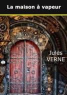 Ebook La maison à vapeur di Jules Verne edito da Books on Demand