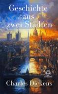 Ebook Geschichte aus zwei Städten di Charles Dickens edito da Novelaris