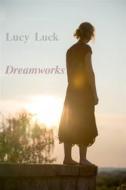 Ebook Dreamworks di Lucy Luck edito da BookRix