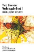 Ebook Werkausgabe Band I. Frühe Gedichte 1970-1999 di Vera Hewener edito da Books on Demand