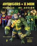 Ebook Avengers + X Men di Robby Bobby edito da Books on Demand