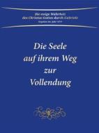 Ebook Die Seele auf ihrem Weg zur Vollendung di Gabriele Gabriele edito da Gabriele-Verlag Das Wort