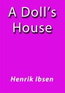 Ebook A doll's house di Henrik Ibsen edito da Henrik Ibsen