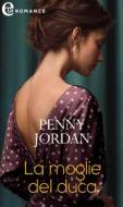 Ebook La moglie del duca (eLit) di Penny Jordan edito da HaperCollins Italia