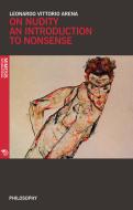 Ebook On Nudity. An Introduction to Nonsense di Leonardo Vittorio Arena edito da Mimesis International