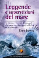 Ebook Leggende e superstizioni del mare di Ettore Bravetta edito da Il Pirata
