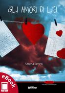 Ebook Gli amori di lei di Serena Senesi edito da Edizioni DrawUp