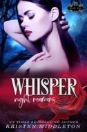 Ebook Whisper di Kristen Middleton edito da Kristen Middleton and Cassie Alexandra