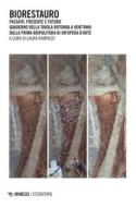 Ebook Biorestauro di AA. VV. edito da Mimesis Edizioni