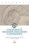 Ebook A proposito di organismi, evoluzione e conoscenza di AA. VV. edito da Meltemi Editore
