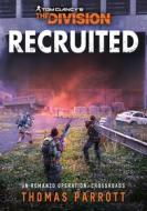 Ebook Tom Clancy's The Division - Recruited di Thomas Parrott edito da Asmodee Italia