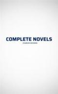 Ebook Complete Novels di Charles Dickens edito da BooksBooks