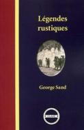 Ebook Légendes rustiques di George Sand edito da CLAAE