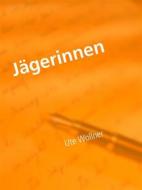 Ebook Jägerinnen di Ute Wollner edito da Books on Demand